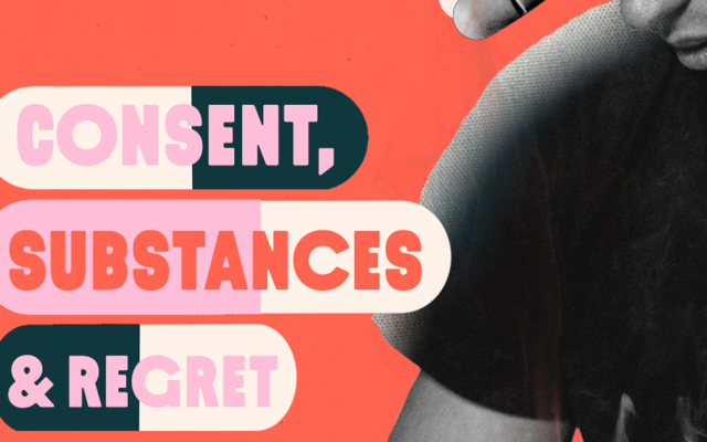 Consent, Substances & Regret: It’s Not Just Yes or No” on a minimal, clean background. The design conveys a reflective and educational tone, focusing on the complexity of consent, shifting states under substances, and emotional nuance in intimate situations.
